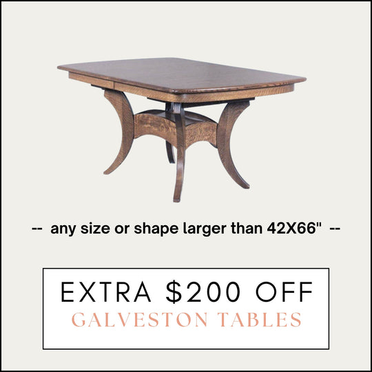 Extra $200 Off Galveston Tables (42x66 or Larger)