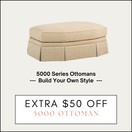 Extra $50 Off 5000 Series Ottomans